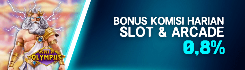 BONUS KOMISI HARIAN SLOT & ARCADE 0,8%